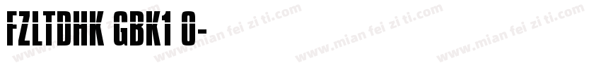 FZLTDHK GBK1 0字体转换